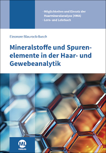 Buch: MINERALSTOFFE UND SPURENELEMENTE IN DER HAAR- UND GEWEBEANALYTIK